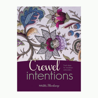 Crewel Intentions - Fresh Ideas for Jacobean Embroidery